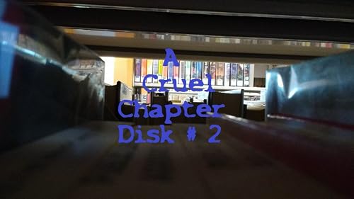 A Cruel Chapter Disk 2