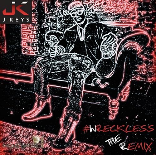 J Keys Wreckless -Remix ft Knightstar
