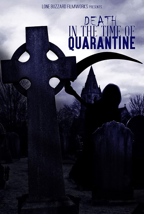 Death in the Time of Quarantine