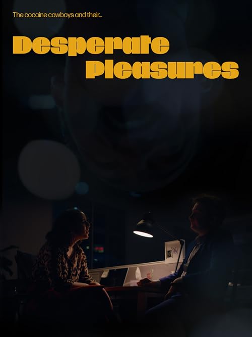 Desperate Pleasures