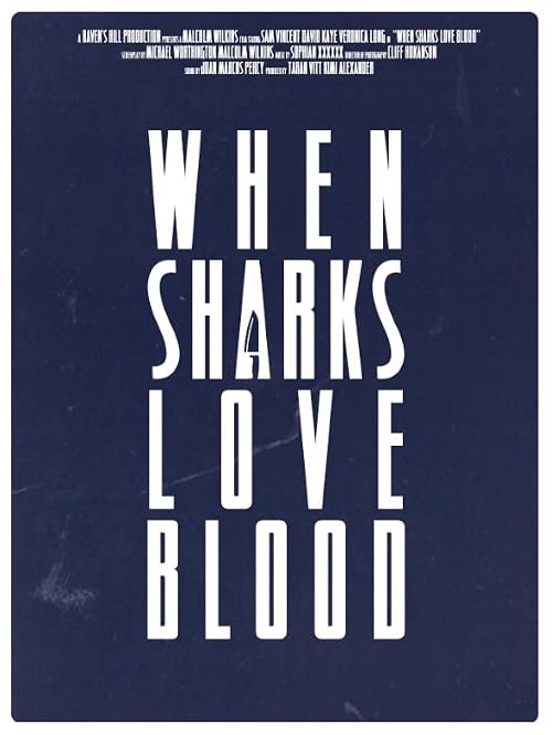 When Sharks Love Blood