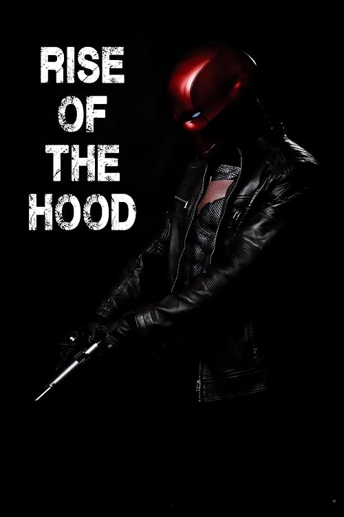 Rise of the Hood