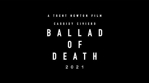Ballad of Death (Presented by Lacey)