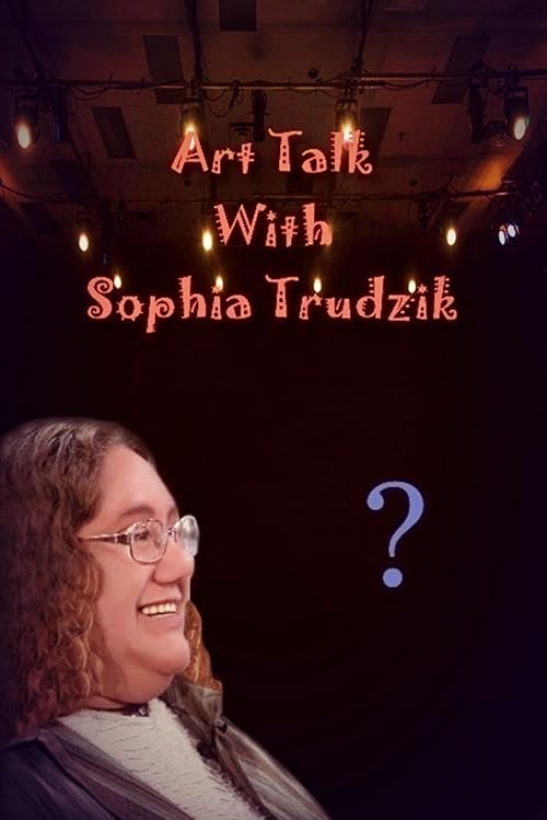 Art Talk with Sophia Trudzik