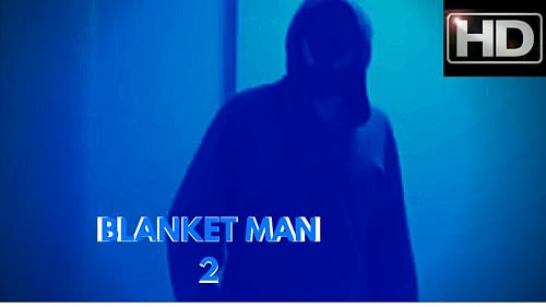 Blanket Man 2 (The Movie)