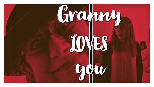 Granny Loves You