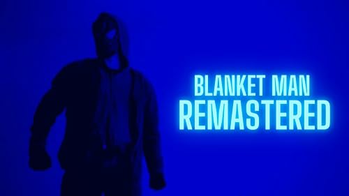 Blanket Man (Remastered)