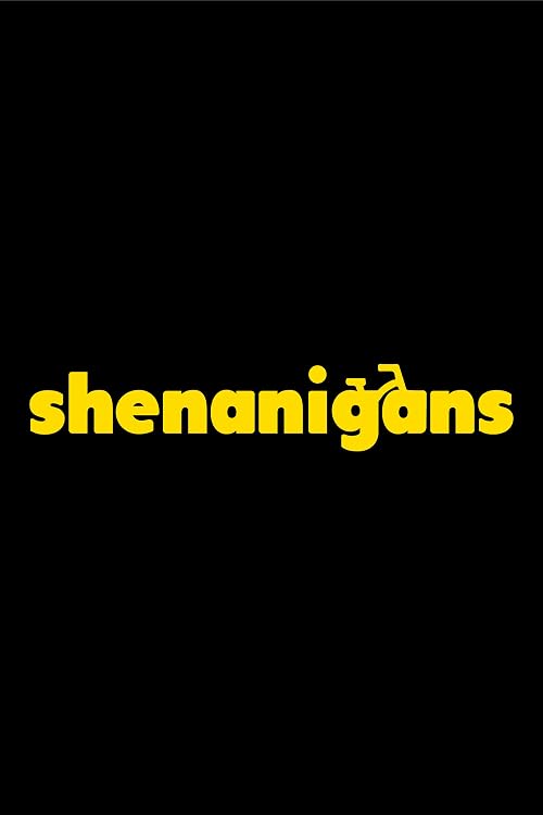 Shenanigans