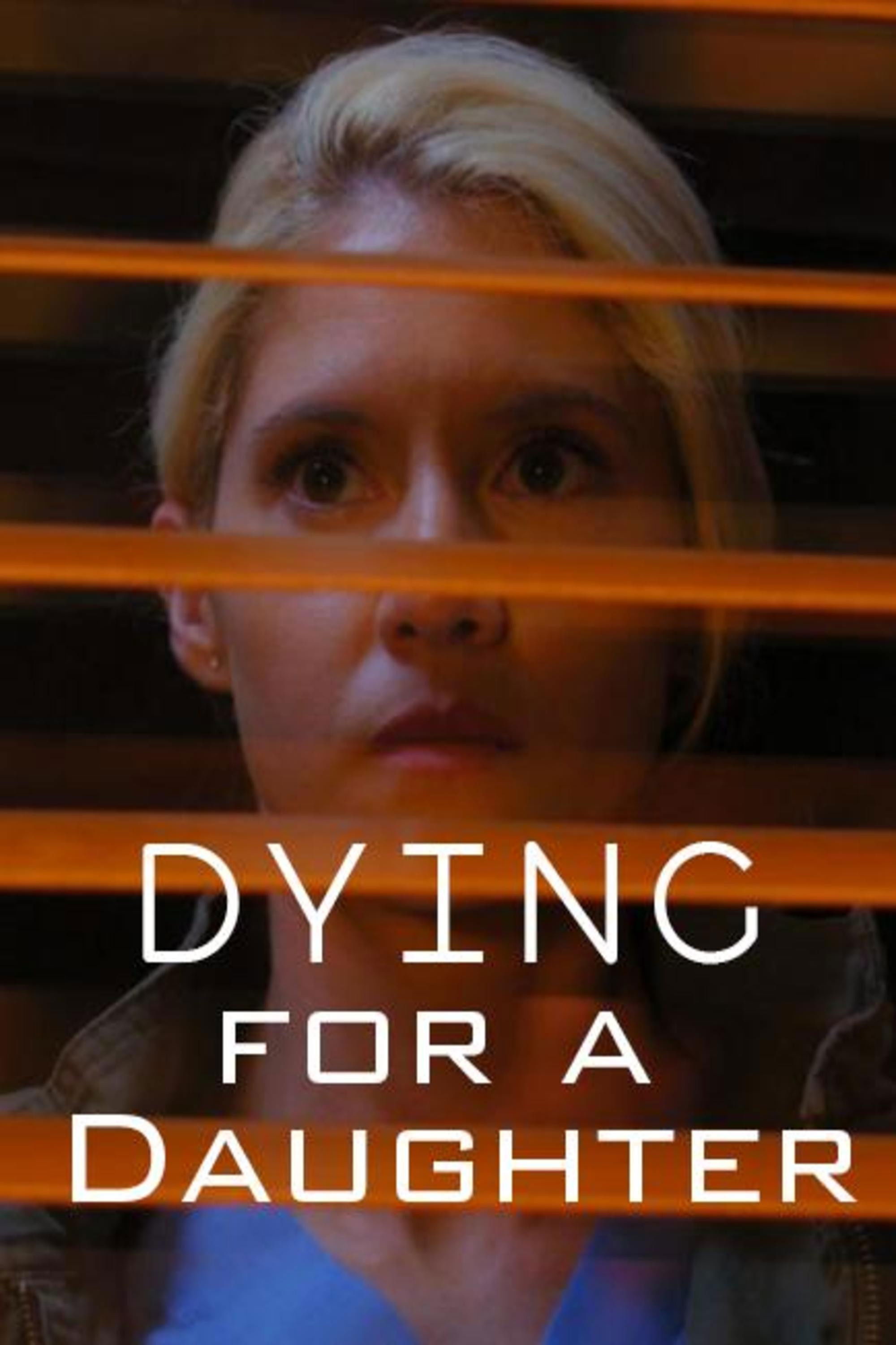 Dying for A Daughter