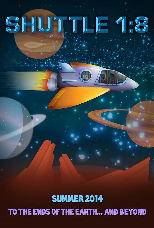 Shuttle 1:8 - To the Ends of the Earth ... and Beyond