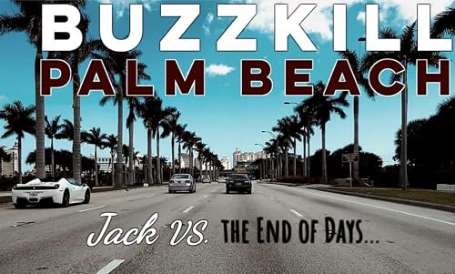 Buzzkill Palm Beach