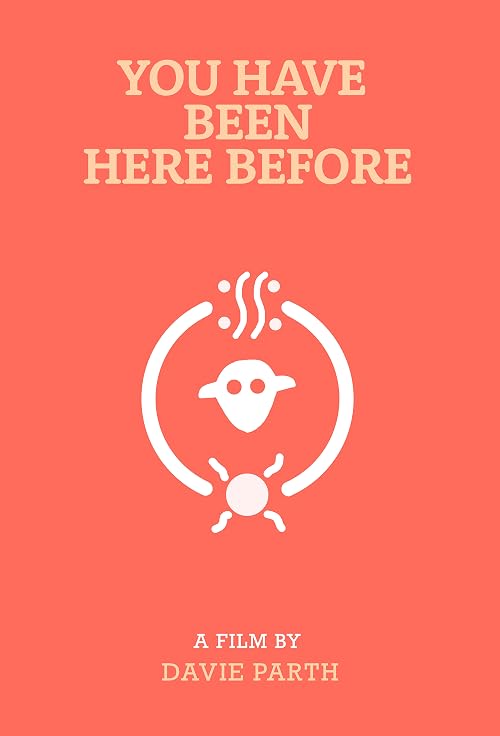 You Have Been Here Before