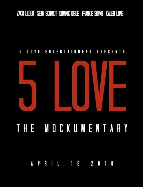 5 Love: The Mockumentary