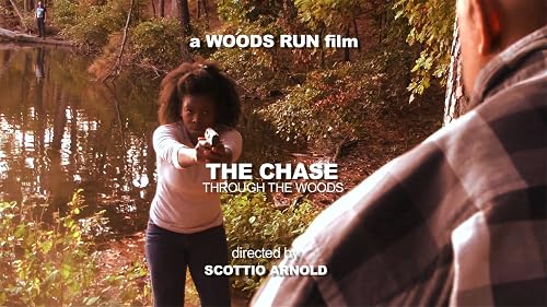 The Chase- Through the Woods