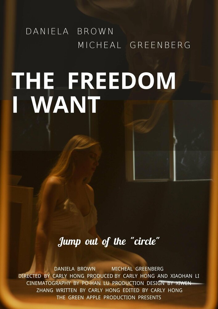 The Freedom I Want