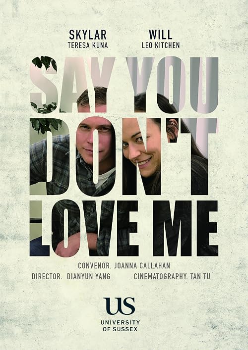 Say You Don't Love Me