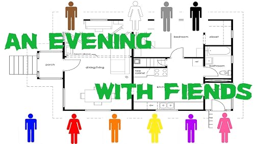An Evening with Fiends