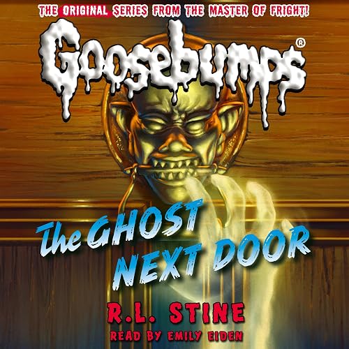Goosebumps: The Ghost Next Door