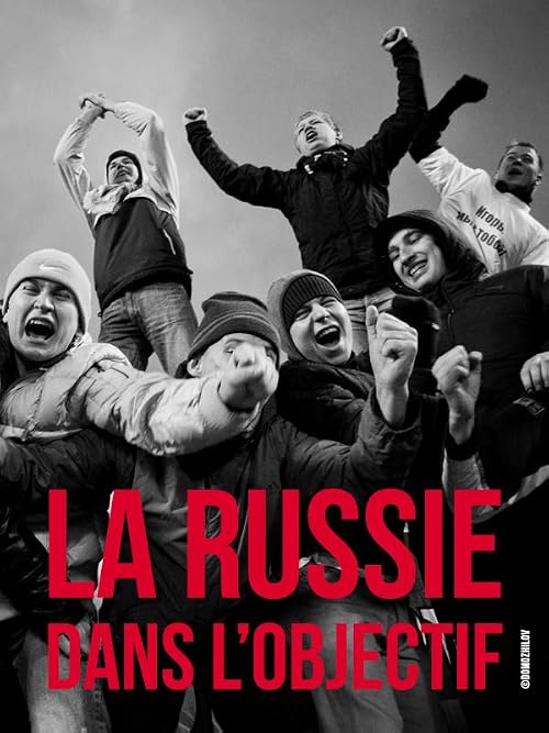 La Russie dans l'objectif