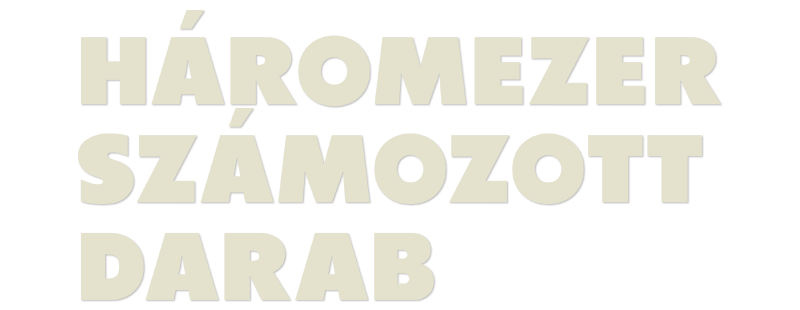 Háromezer számozott darab