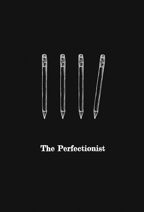 The Perfectionist