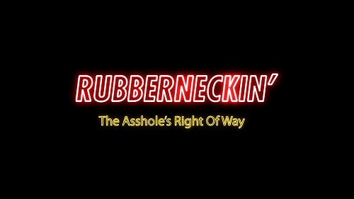 Rubberneckin'