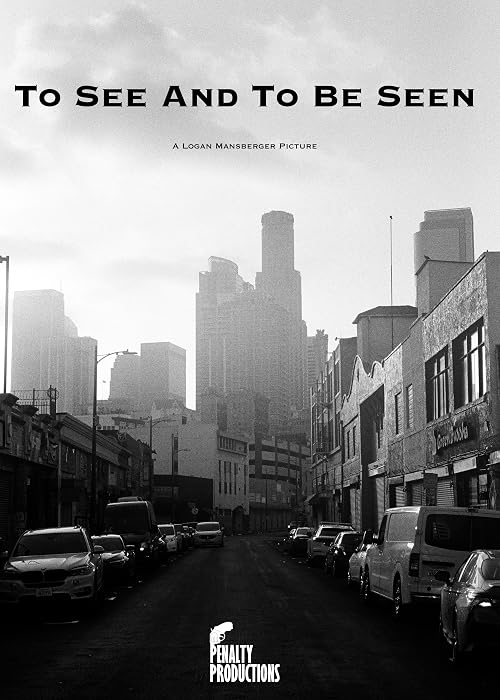 To See and To Be Seen