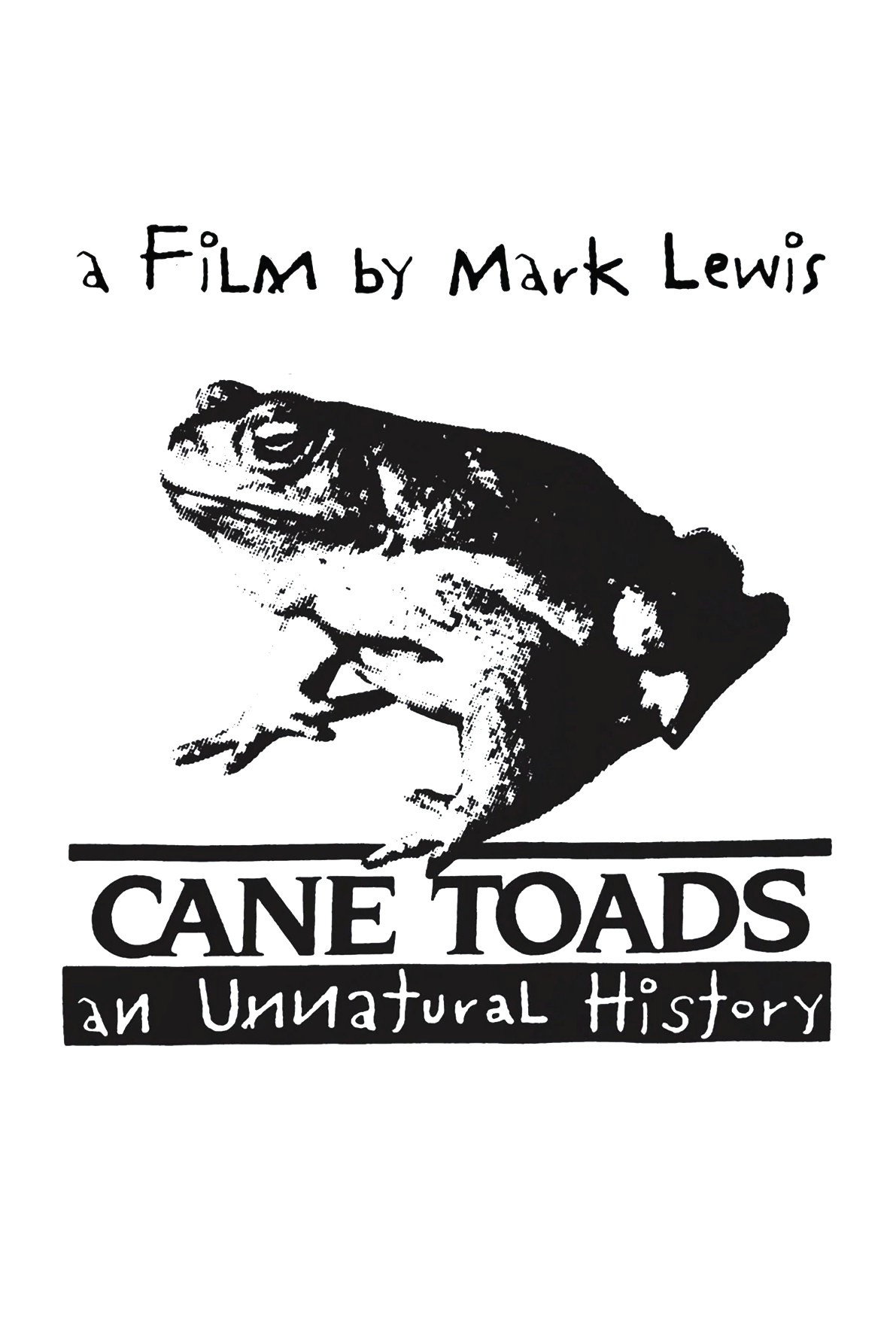 Cane Toads: An Unnatural History