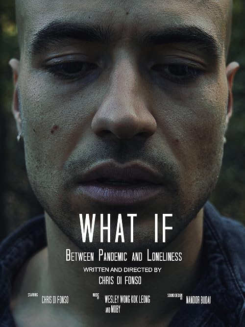 What If: Between Pandemic and Loneliness