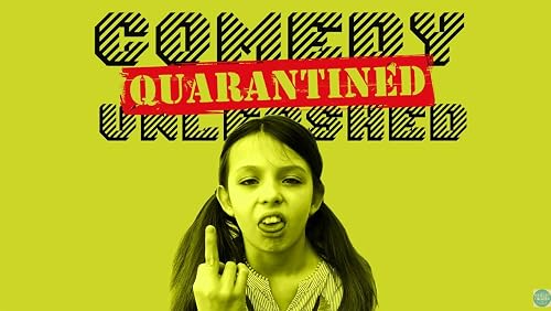 Comedy Unleashed: Quarantined