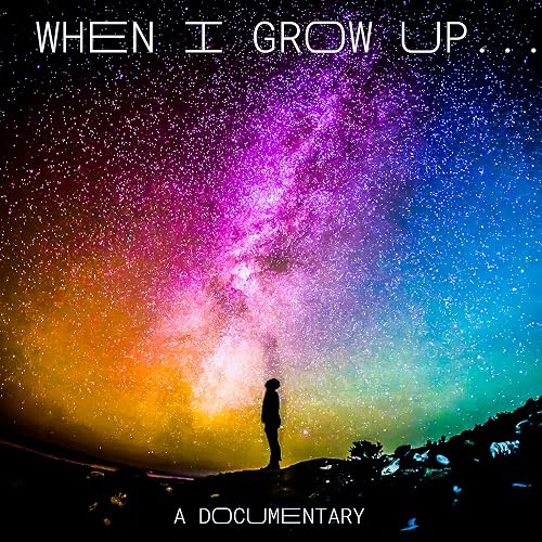When I Grow Up?