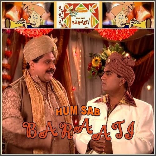 Hum Sab Baraati