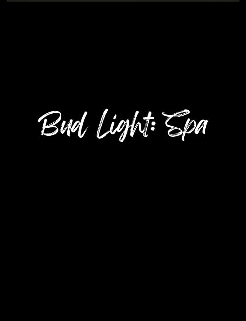 Bud Light: Spa
