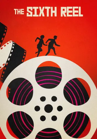 The Sixth Reel