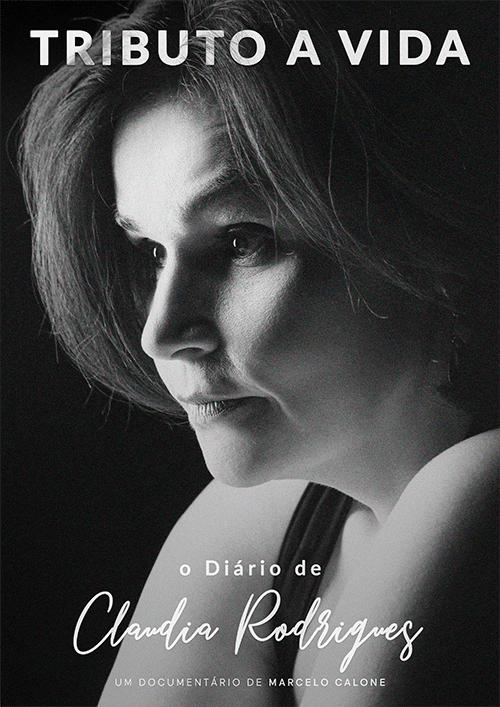 O Diário de Claudia Rodrigues: Tributo a Vida