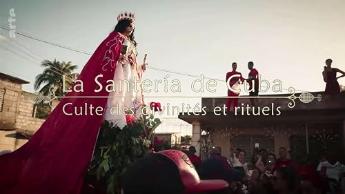 Santería auf Kuba: Kult und Ekstase
