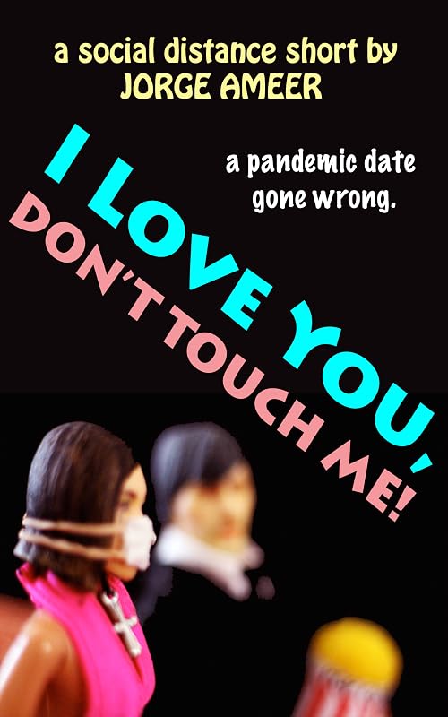 I love you, Don't touch me!