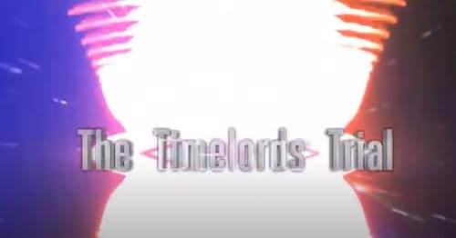 Dr. Who: The Time Lord's Trial