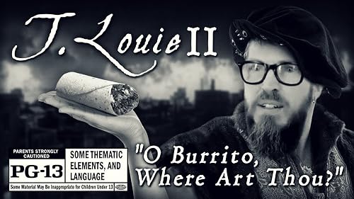 O Burrito, Where Art Thou?