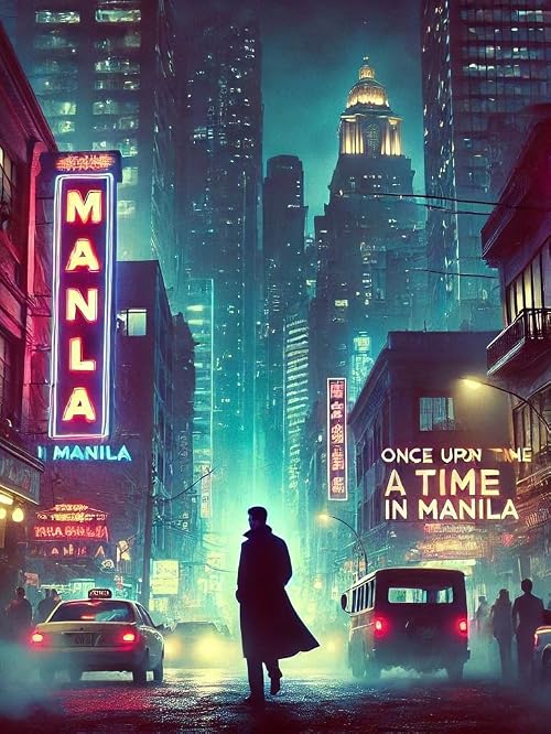 Once upon a time in Manila