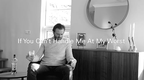 If You Can't Handle Me at My Worst