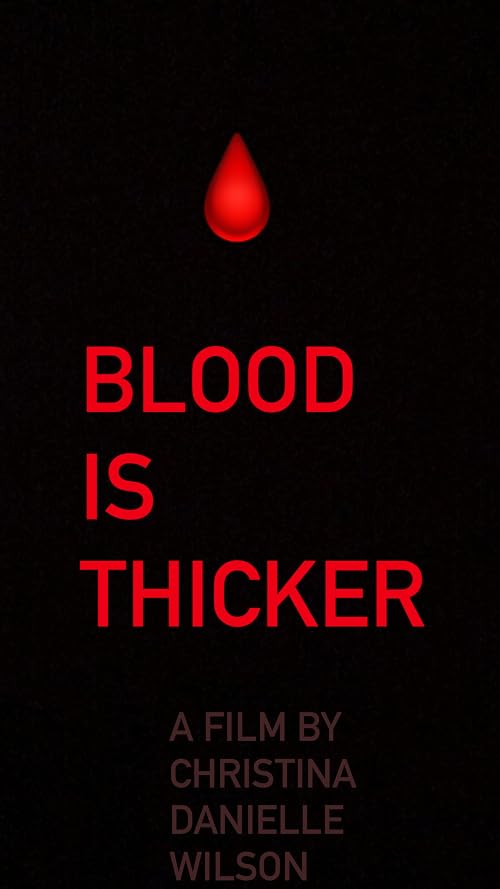 Blood is Thicker