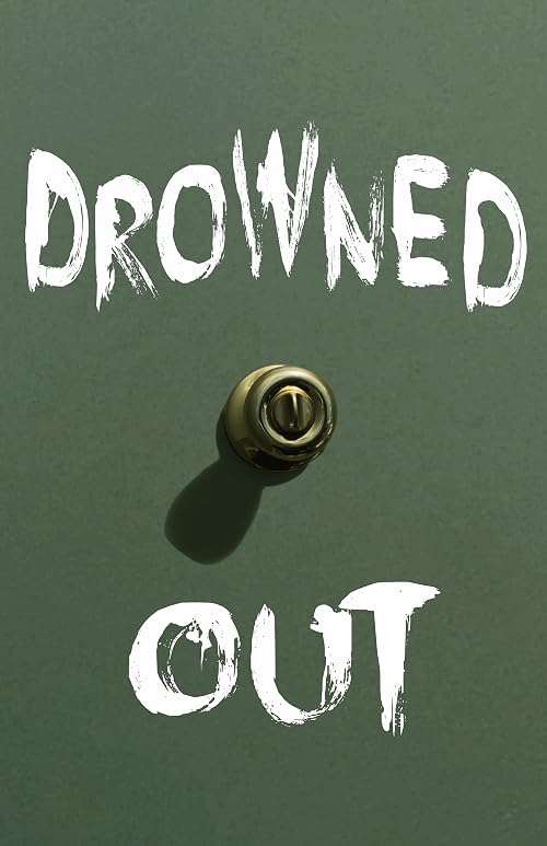 Drowned Out