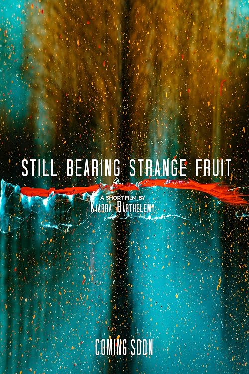 Still Bearing Strange Fruit