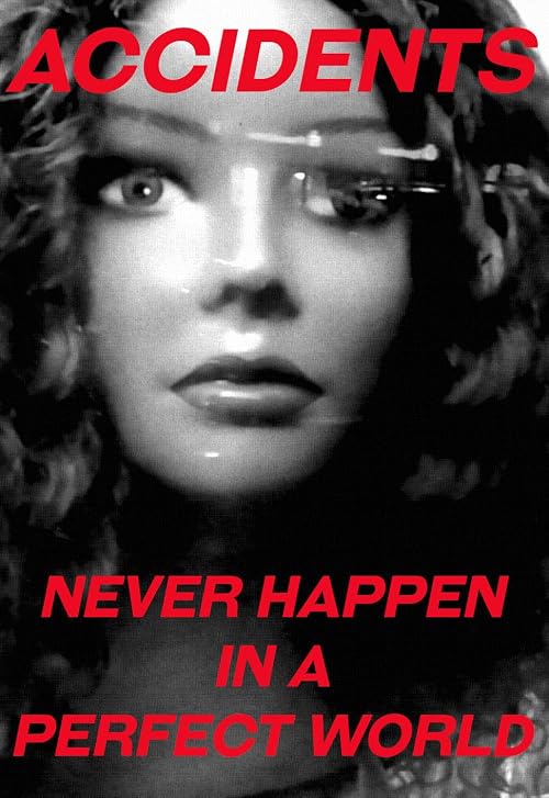 Accidents Never Happen in a Perfect World
