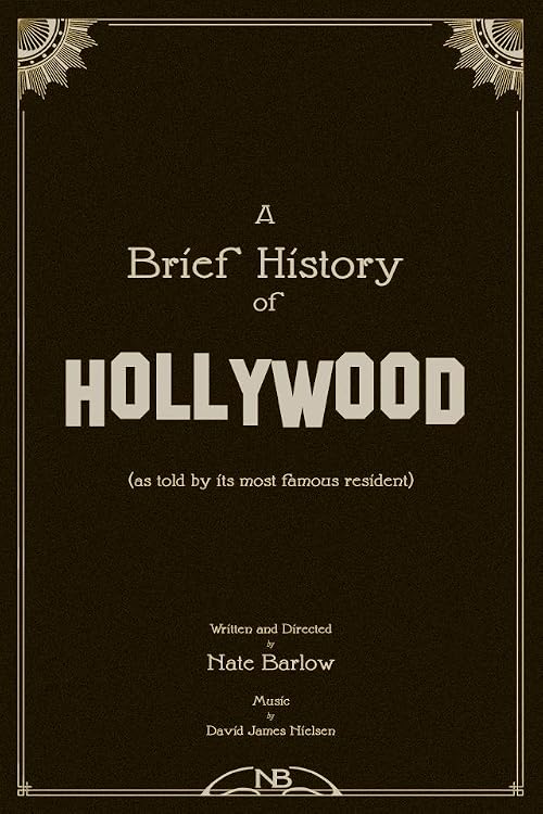 A Brief History of Hollywood