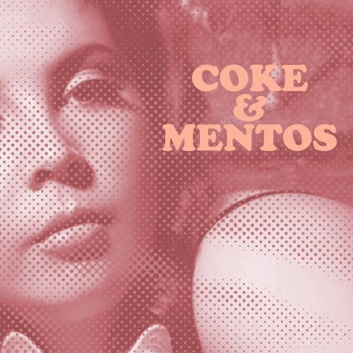Tia Beale: Coke & Mentos