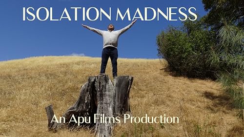 Isolation Madness