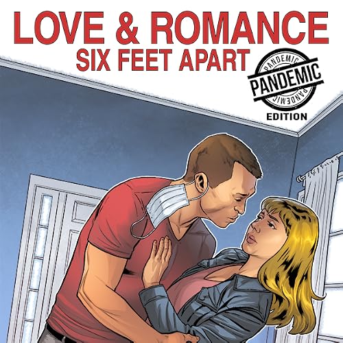 Love and Romance - Six Feet Apart