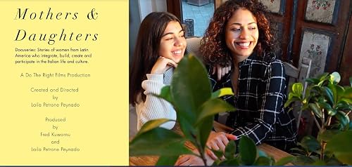 Mothers & Daughters: Stories of women from Latin America in Italy